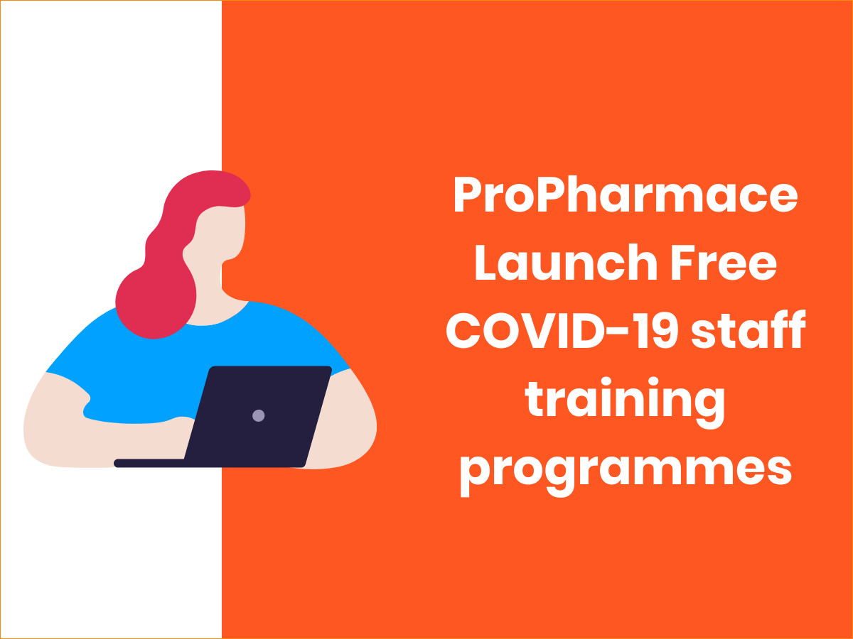 ProPharmace Launch Free COVID-19 staff training programmes
