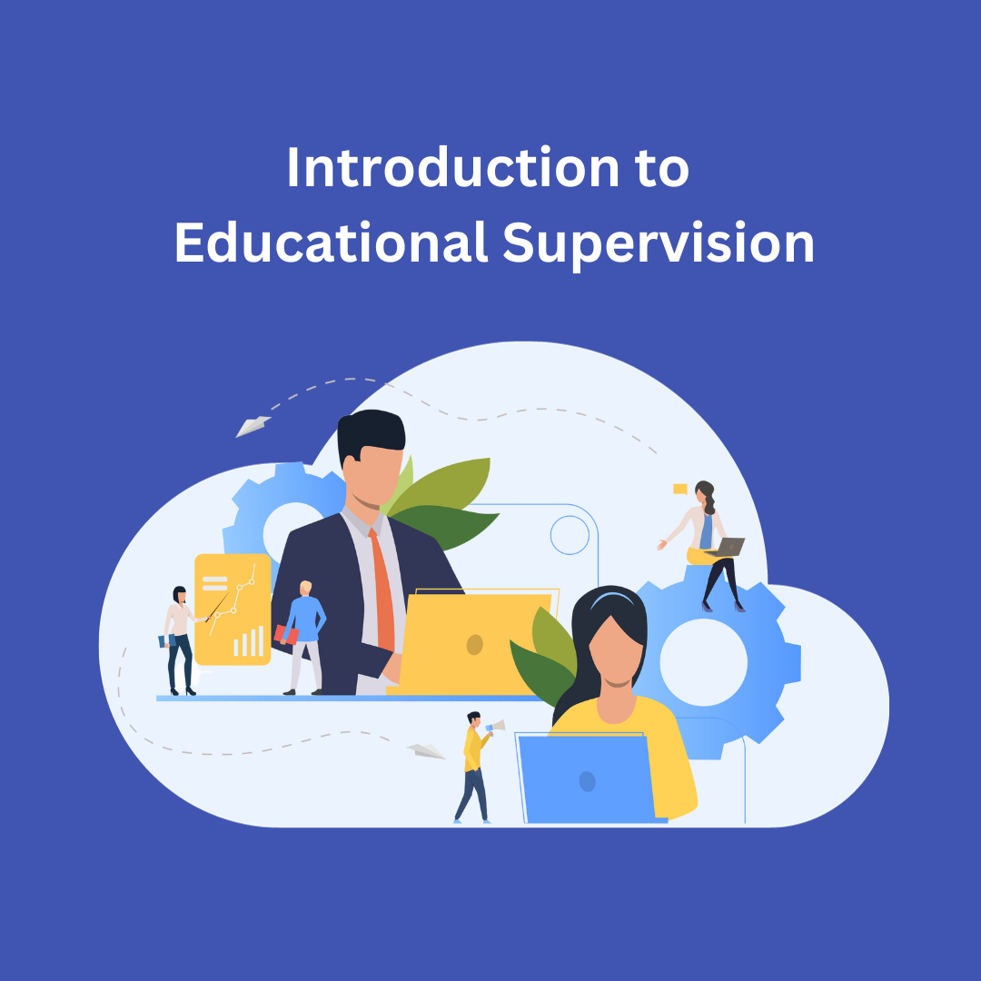 Module 1: Introduction To Educational Supervision