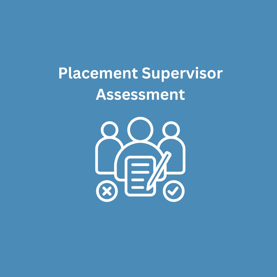 Placement Supervisor Assessment